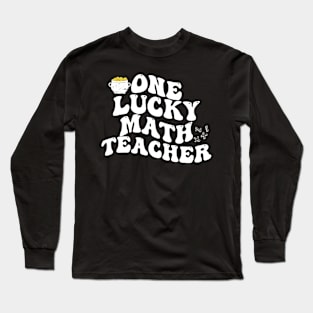 ONE LUCKU MATH TEACHER Long Sleeve T-Shirt